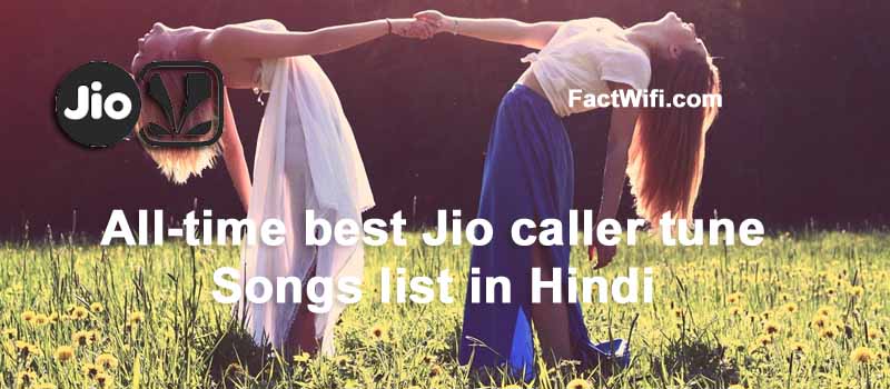 All-time best Jio caller tune Songs list in Hindi